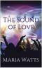 [The Sound series 01] • The Sound of Love